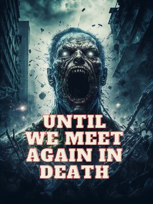 cover image of Until we meet again in death